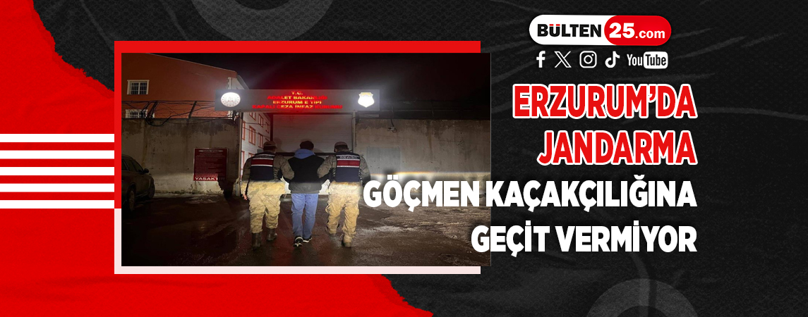 ERZURUM’DA JANDARMA GÖÇMEN KAÇAKÇILIĞINA GEÇİT VERMİYOR