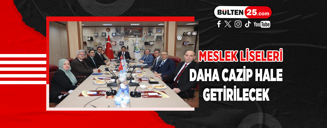 MESLEK LİSELERİ DAHA CAZİP HALE GETİRİLECEK