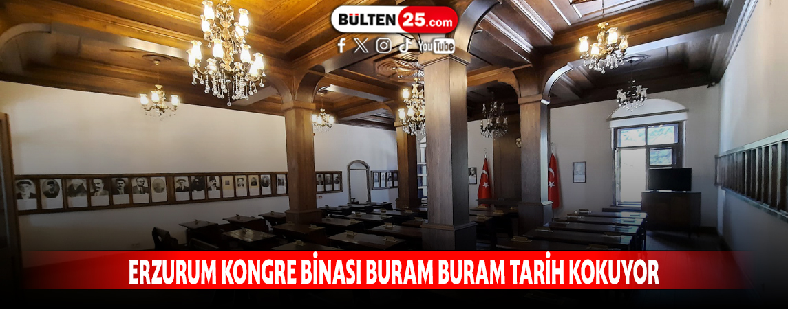 ERZURUM KONGRE BİNASI BURAM BURAM TARİH KOKUYOR