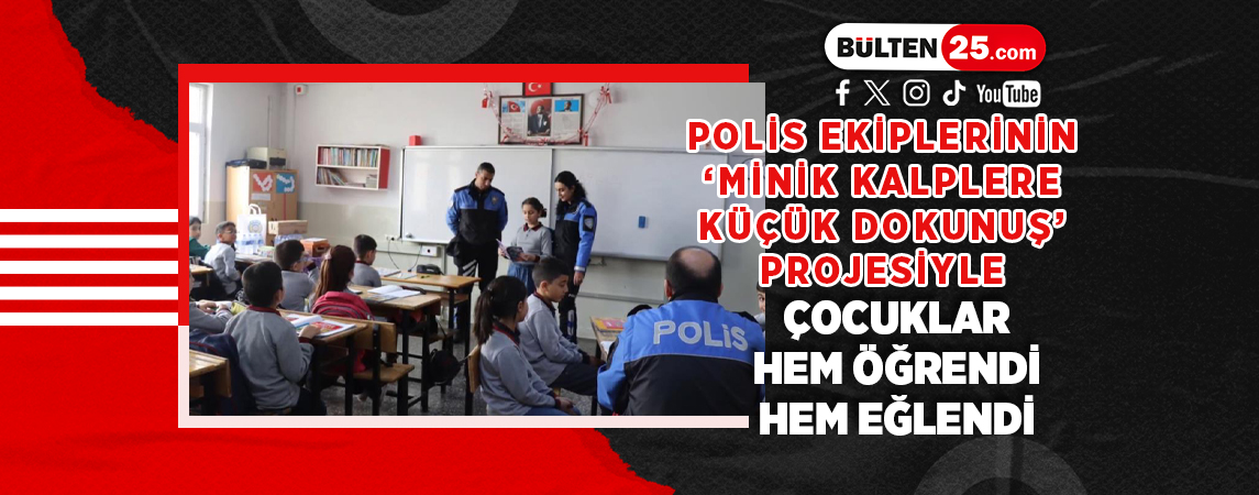 POLİS EKİPLERİNİN ‘MİNİK KALPLERE KÜÇÜK DOKUNUŞ’ PROJESİYLE ÇOCUKLAR HEM ÖĞRENDİ HEM EĞLENDİ