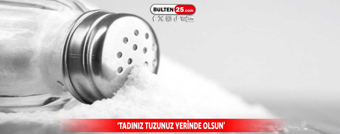 ‘TADINIZ TUZUNUZ YERİNDE OLSUN’